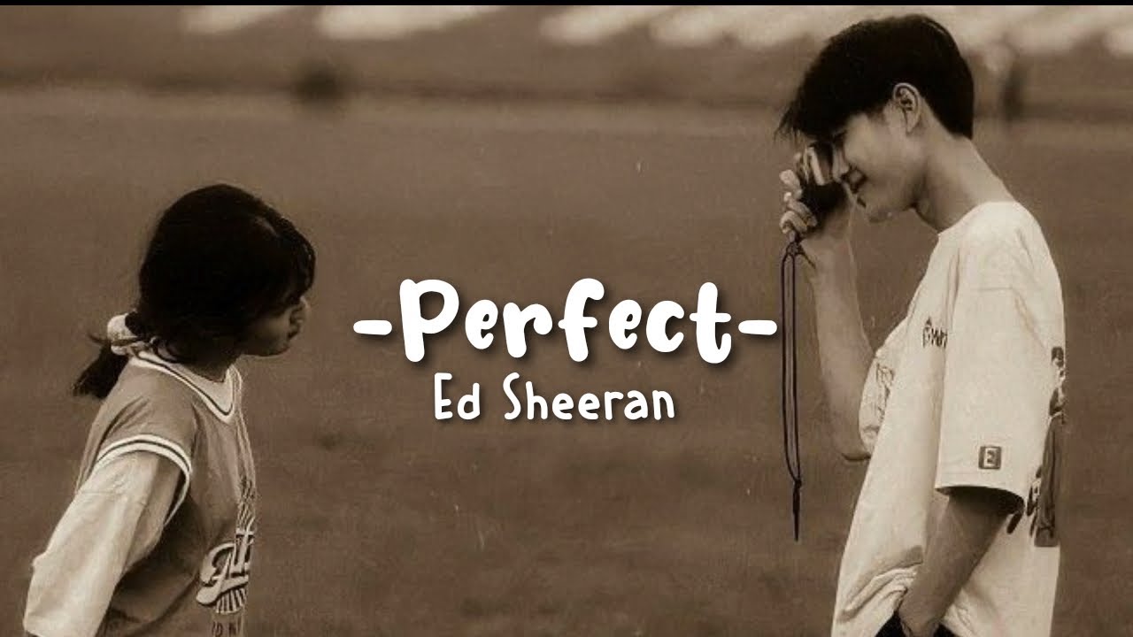 Ed Sheeran - Perfect (Speed Up Version) 🎶 | Lyrics & Song Edit