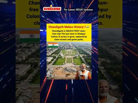 INDIA'S First. slum free City. #chandigarh #india #pmmodi #thetazzatadka #shorts #ytshorts