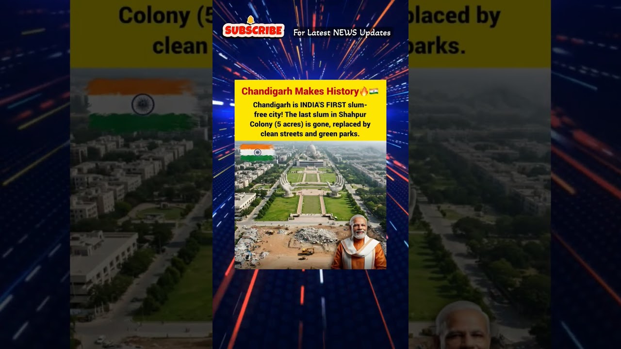 India's First Slum-Free City: Chandigarh Sets a New Benchmark 🏙️