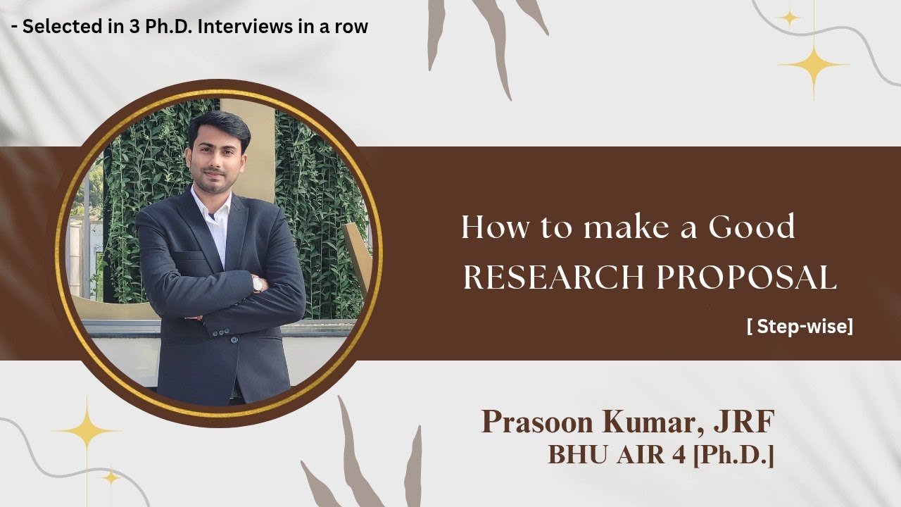 How to Write a Good Research Proposal | Step-Wise Guide By AIR 4 Ph.D.