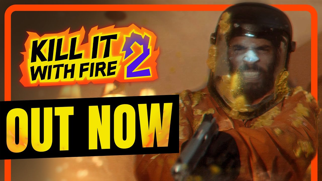 Kill It With Fire 2 Launch Trailer 🚒