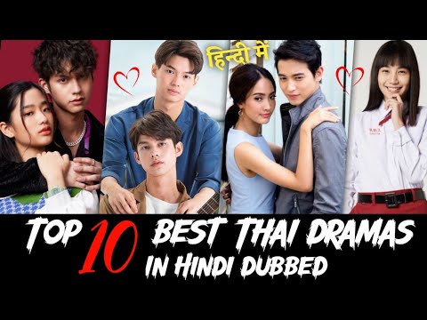 [Top 10] Best Thai Dramas in Hindi Dubbed | Best Romantic Thai Dramas of All time