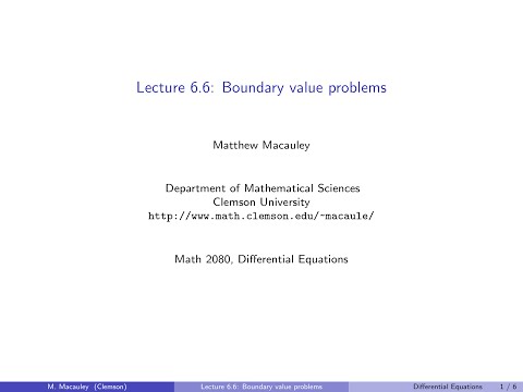 Differential Equations, Lecture 6.6: Boundary value problems