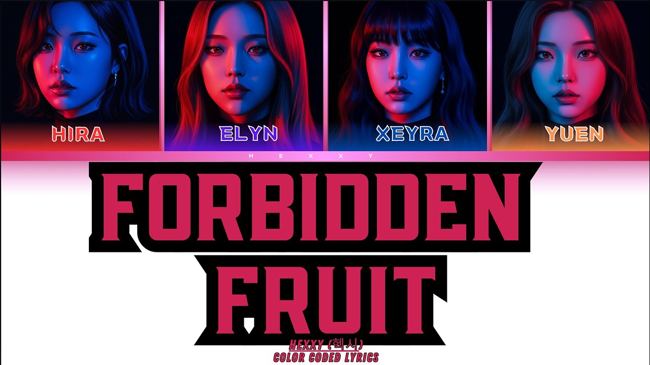 Forbidden Fruit – HEXXY Cover 🎶 | Color-Coded Lyrics & Member Spotlight