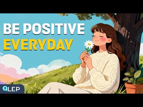 How to be Positive Everyday? | English Podcast to Learn English Speaking Practice | Beginner | A1-A2