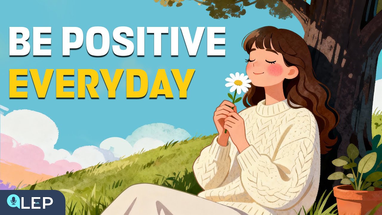Daily Positivity Tips: Easy English Practice for Beginners 😊