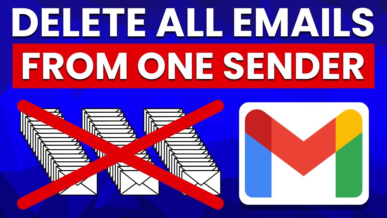 Delete All Emails from a Sender in Gmail 📨
