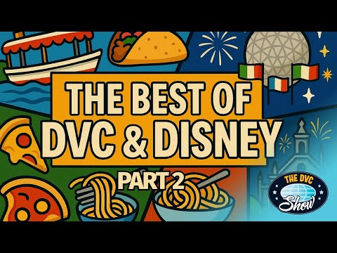 The Best of Disney & DVC: MORE Ultimate Picks! | Best Boat Ride, Ride Queue, Epcot Pavilion & More!