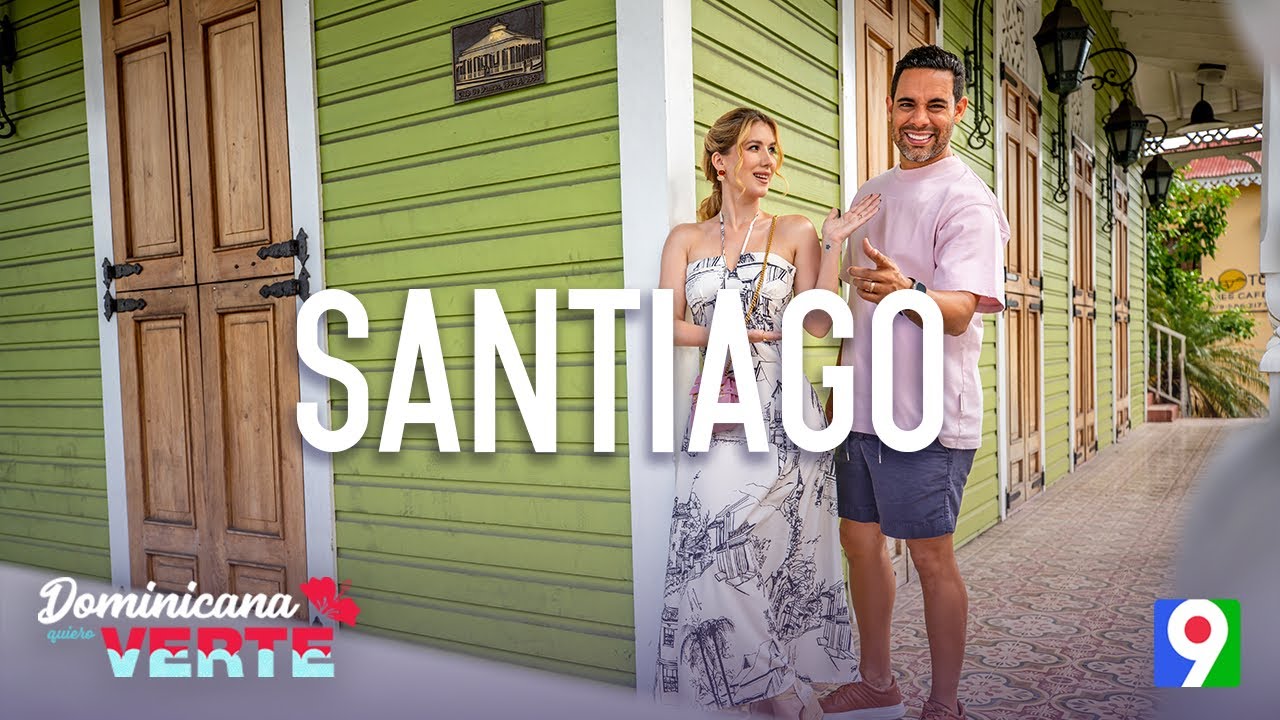 Explora Santiago: La Joya del Cibao 🇩🇴