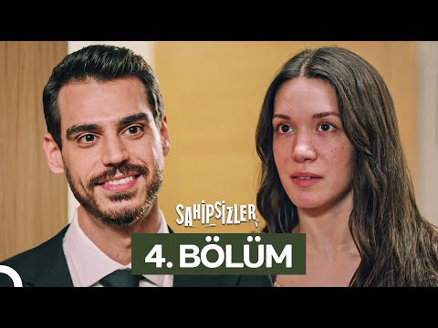 Sahipsizler 4. Bölüm