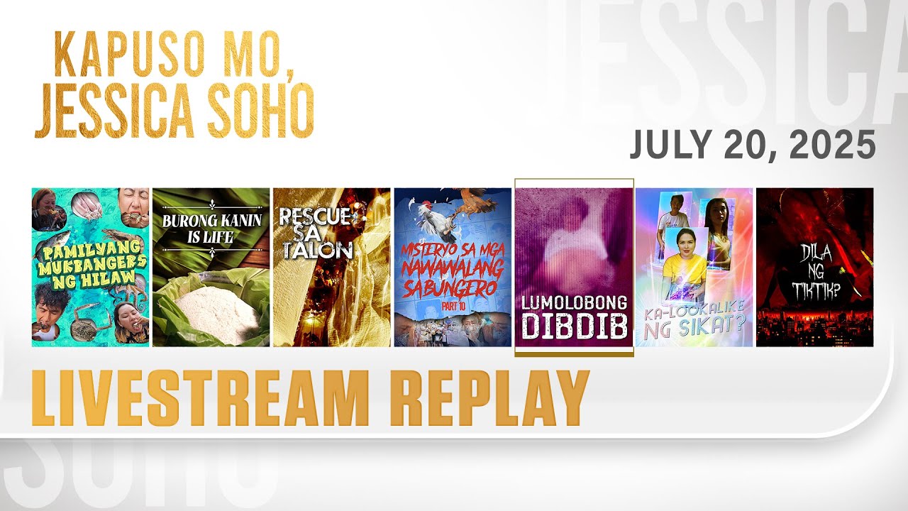 KMJS Livestream Replay - July 20, 2025 | Kapuso Mo, Jessica Soho