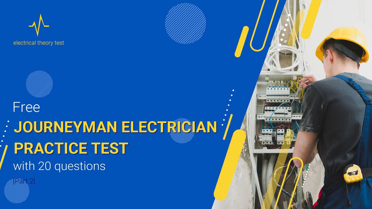 Journeyman Electrician Practice Test [part 2] | Electrical Theory Test
