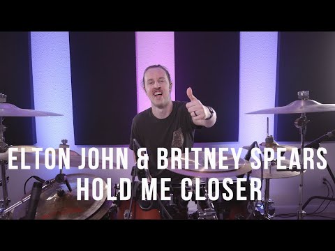 Elton John & Britney Spears - Hold Me Closer - Drum Cover