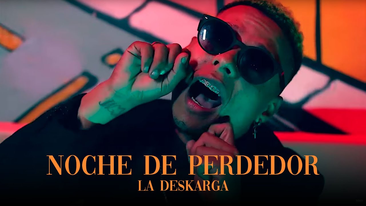 La Deskarga - Noche de Perdedor (Video Oficial)