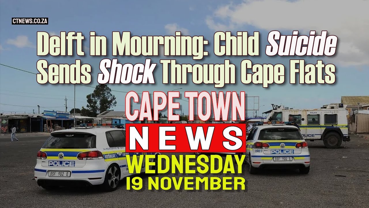 Cape Town News | Nov 19, 2025 – Western Cape Headlines