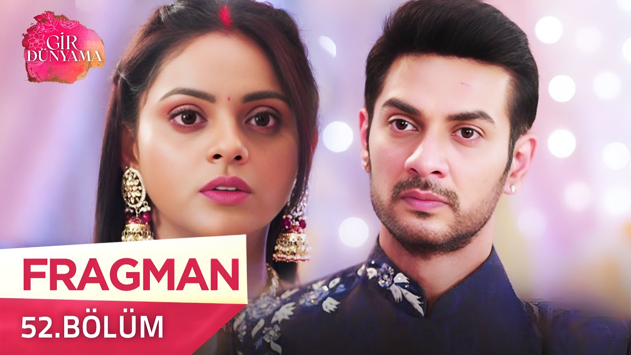 Gir Dünyama Hint Dizisi 52. Bölüm Fragmanı | 24 Eylül Çarşamba @kanal7 🎬