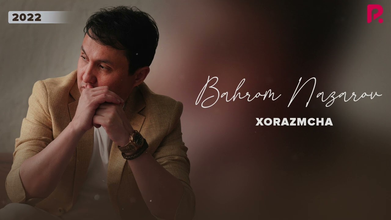 Bahrom Nazarov - Xorazmcha (Official Audio) 🎶