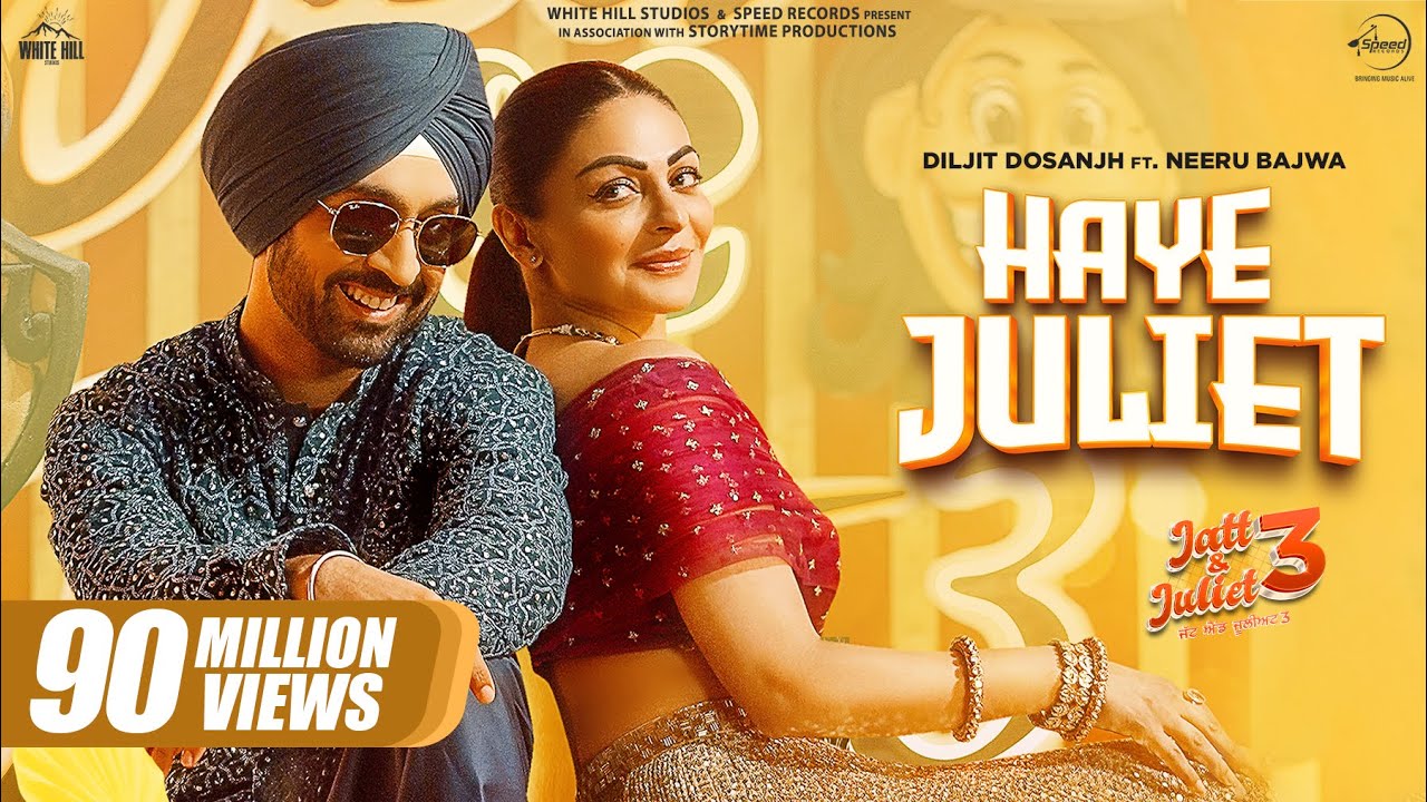 Haye Juliet: Diljit Dosanjh & Neeru Bajwa's Latest Punjabi Hit 2024 🎶
