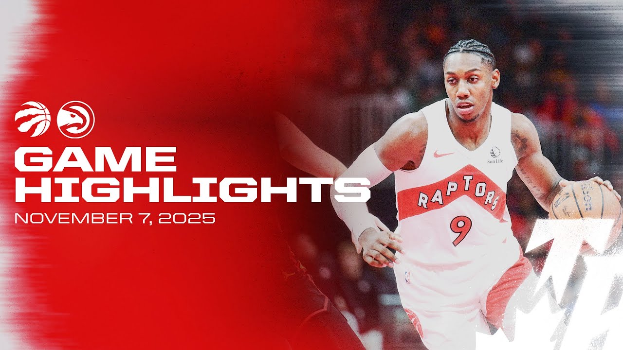 Raptors at Hawks Game Highlights | - November 7, 2025