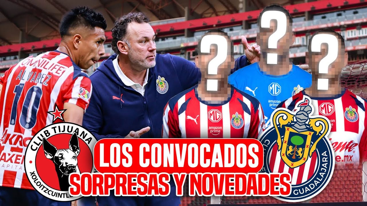 Chivas: Lista Oficial, Novedades y Sorpresas ⚽