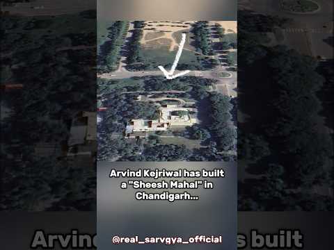 Arvind Kejriwal has built a Sheesh Mahal in Chandigarh 😳😲 #shorts