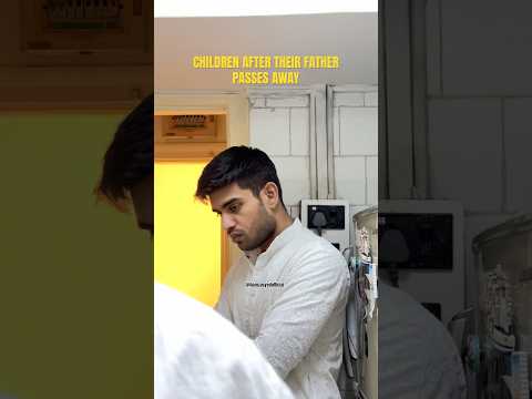 CHILDREN AFTER THEIR FATHER PASSES AWAY 💔 #father #life #family #reality #hamzasyed