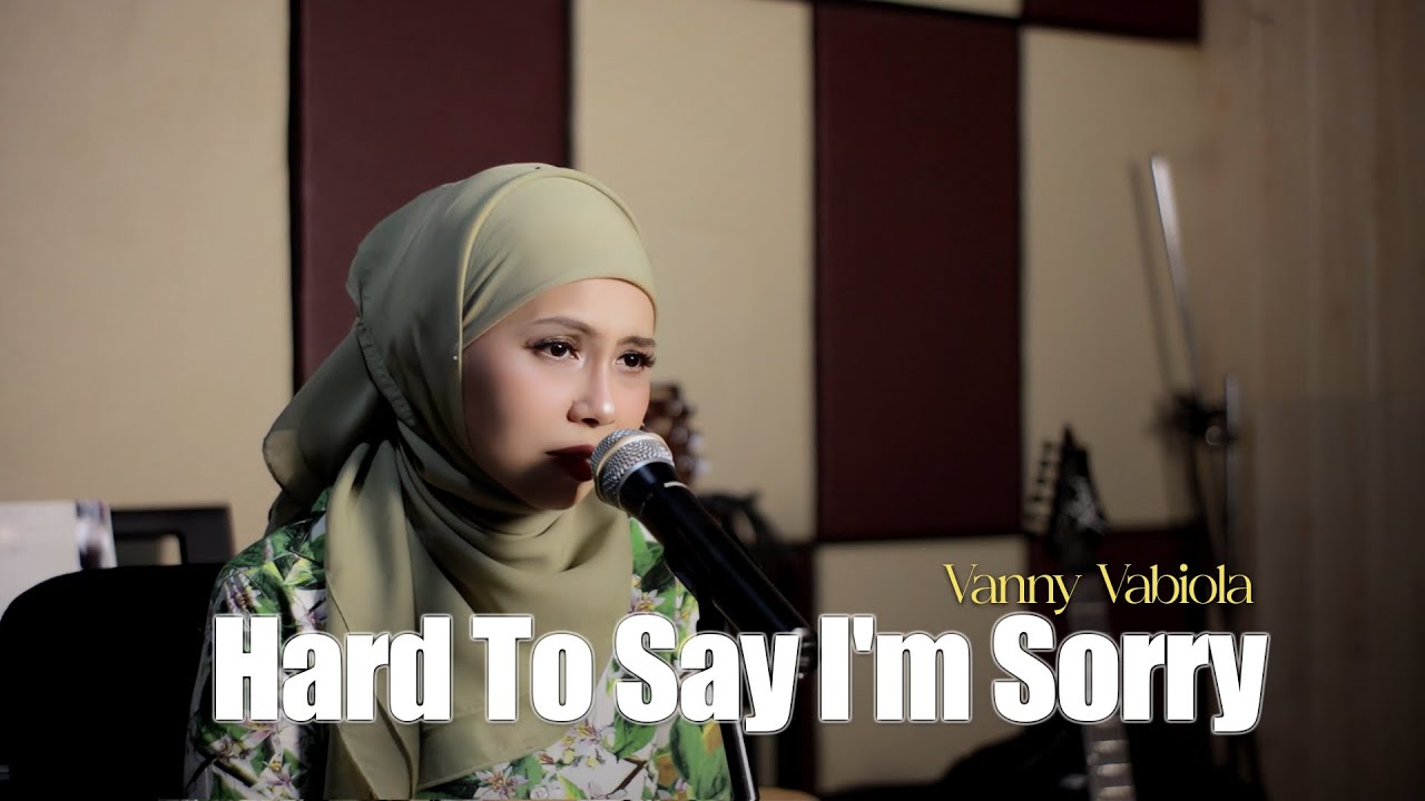 Vanny Vabiola's Cover of 'Hard To Say I'm Sorry' by Chicago