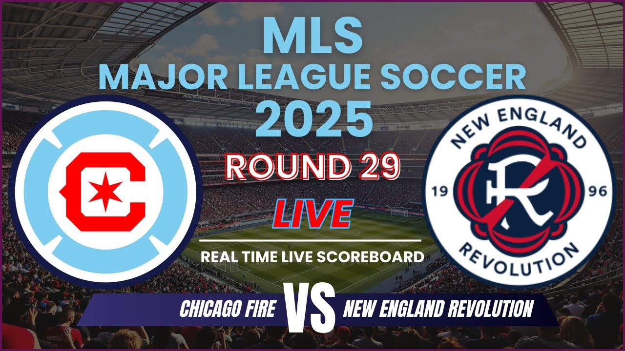 Chicago Fire vs New England Revolution Live Scores ⚽