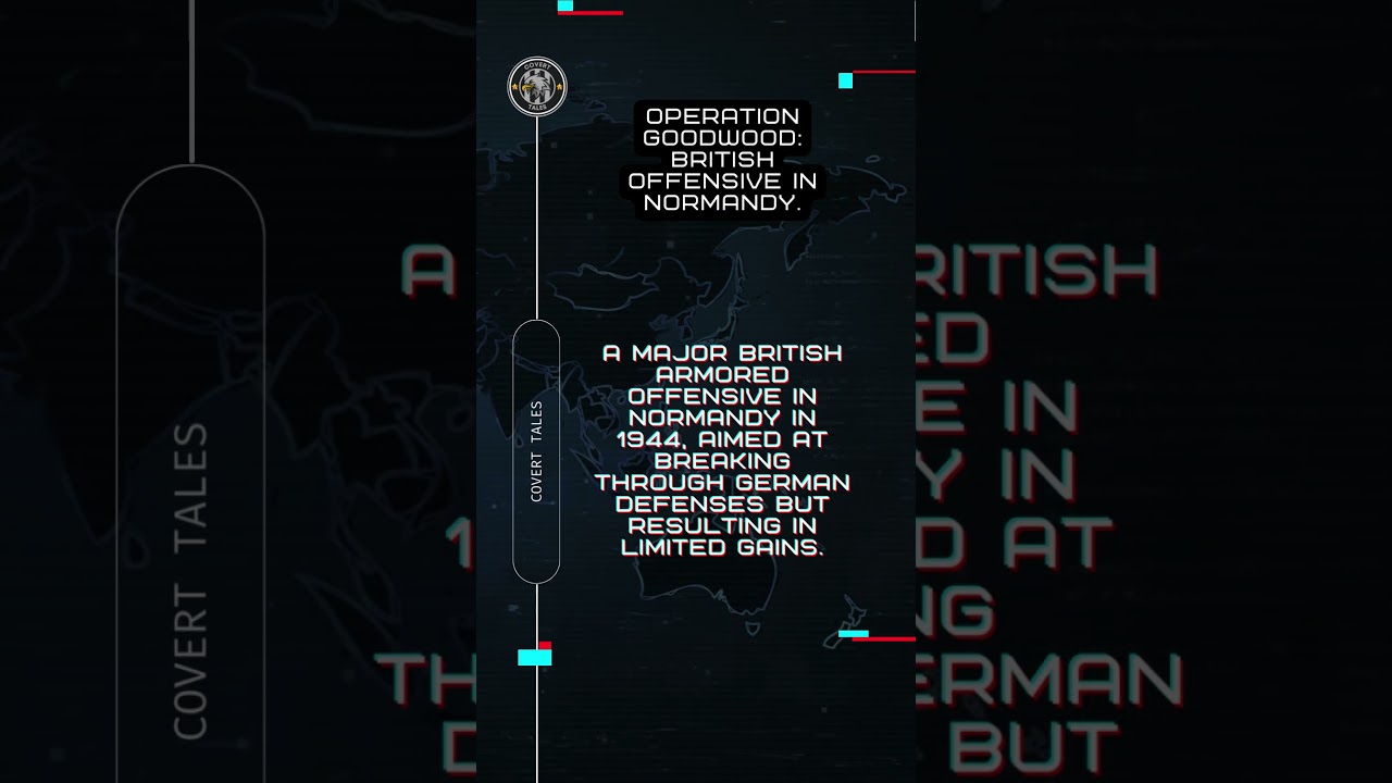 Operation Goodwood: Secrets of Espionage