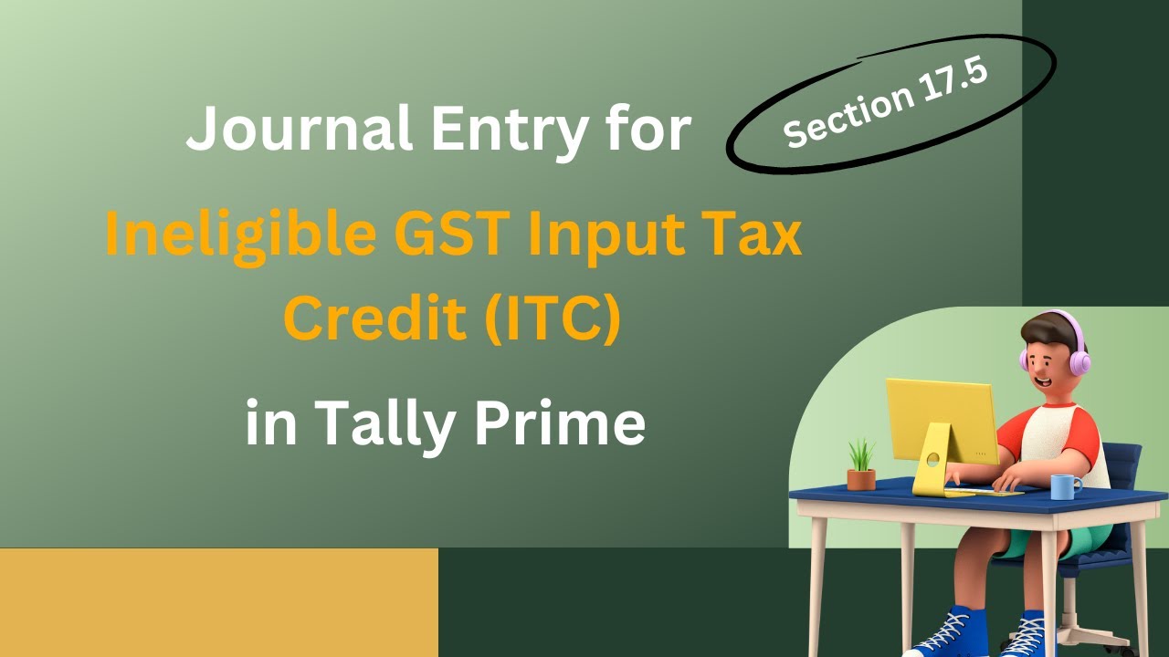 GST Ineligible ITC Journal Entry in Tally Prime
