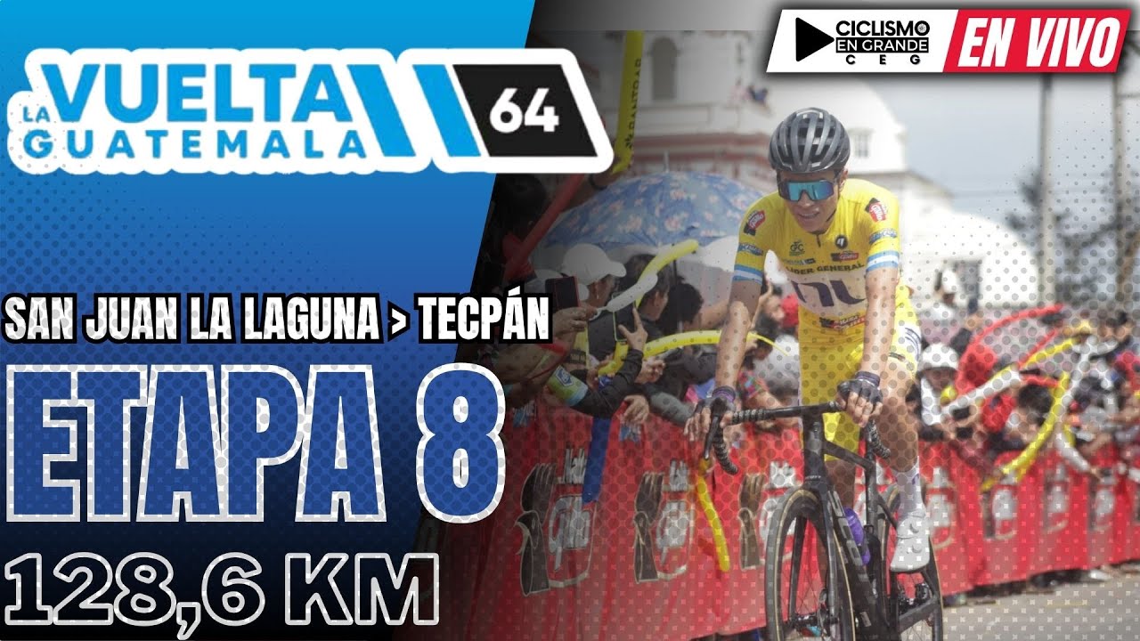 ¡Vive en Vivo la Emoción de la Vuelta a Guatemala 2025 - Etapa 8 🚵‍♂️