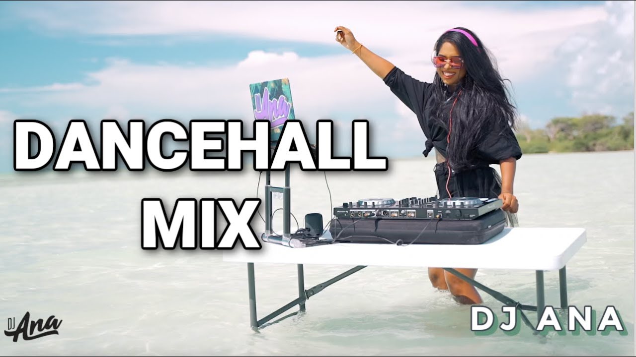 Dancehall Mix 2023 by DJ Ana in San Pedro 🎶