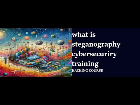 what is steganography | steganography tutorial |