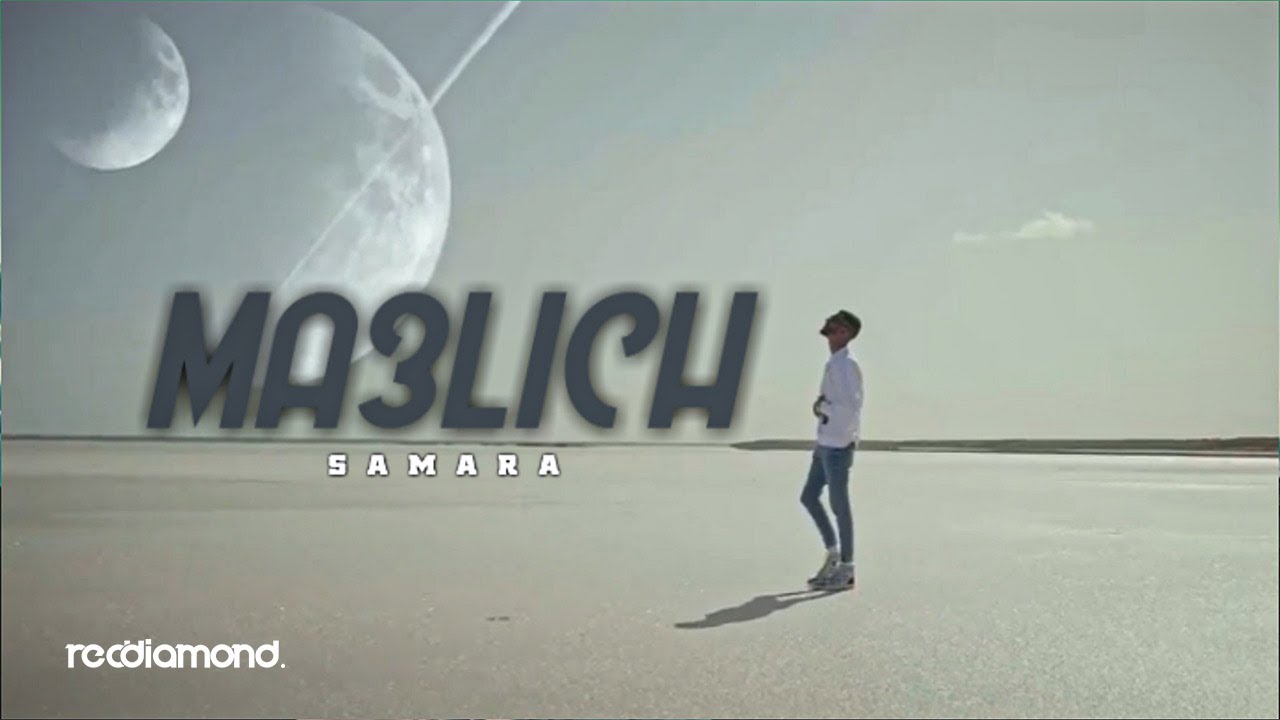 Samara - Ma3lich 🎶 | New Music Video 2019