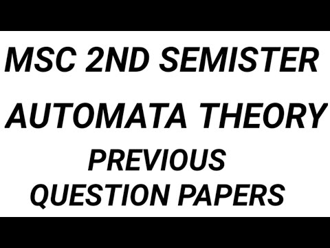 MSC 2ND SEMISTER AUTOMATA PREVIOUS QUESTION PAPERS
