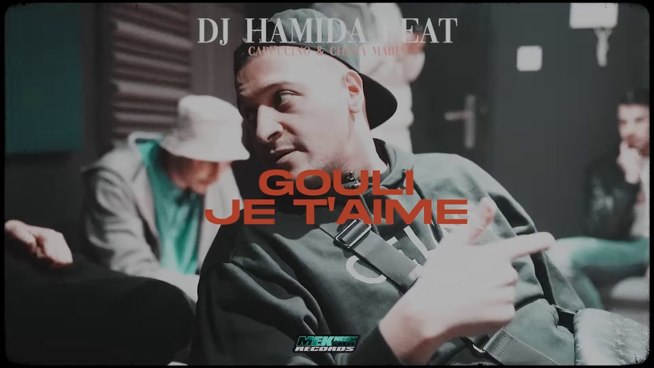 Découvrez le clip officiel de 'Gouli je t'aime' par DJ Hamida feat. Cappucino & Chebba Maria ☀️