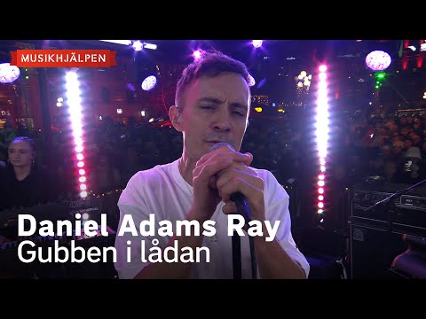 Daniel Adams Ray - Gubben i lÄdan / MusikhjÀlpen 2024