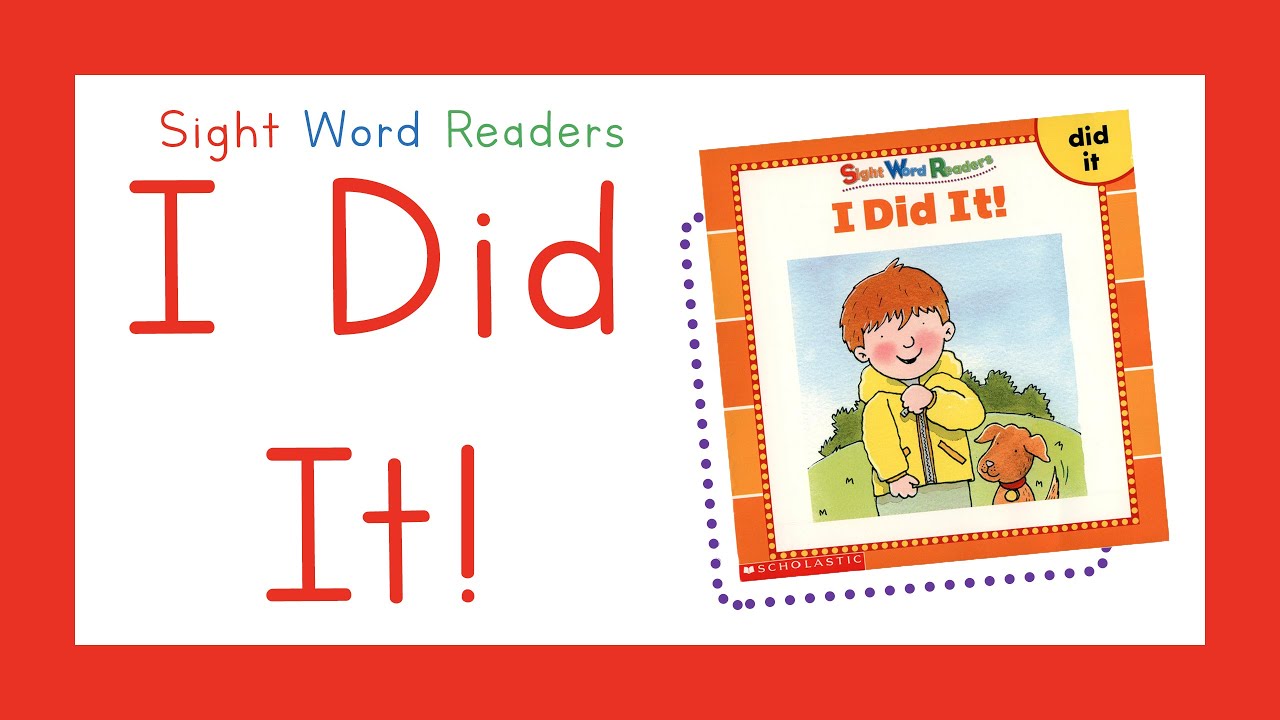 Sight Word Readers - I Did It! Book (READ ALOUD)