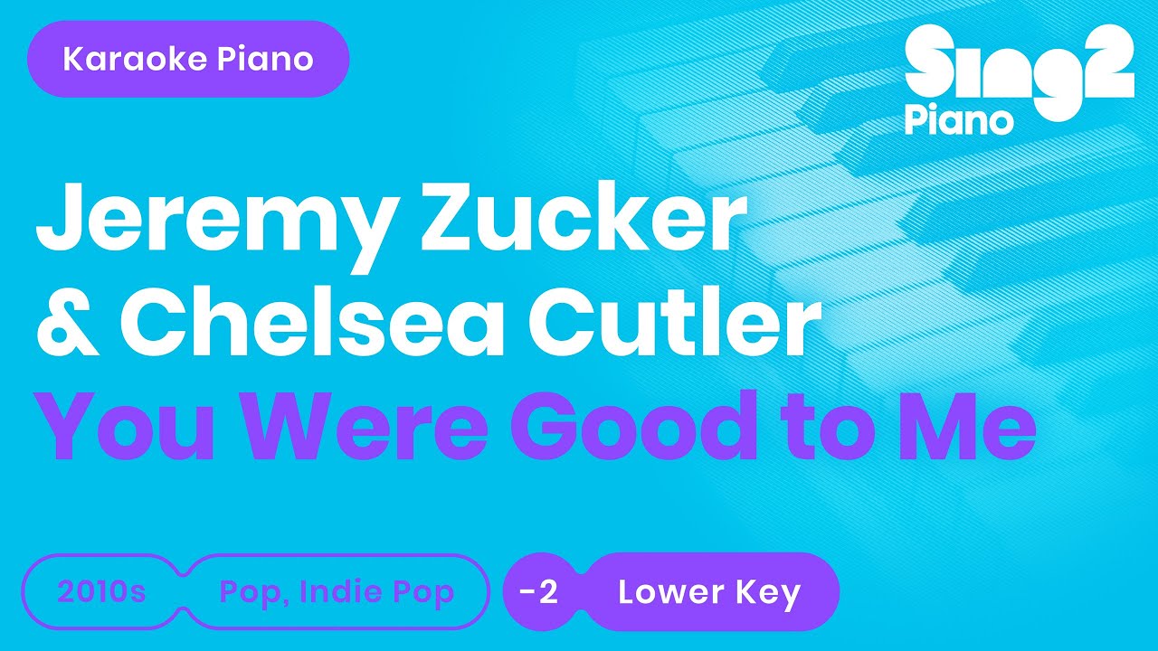 Jeremy Zucker, Chelsea Cutler - you were good to me (Lower Key) Piano Karaoke