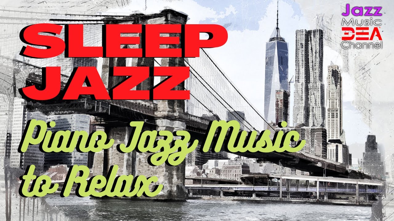 Relaxing Sleep Jazz Piano 🎶 | Calm Jazz Music for Rest & Relaxation
