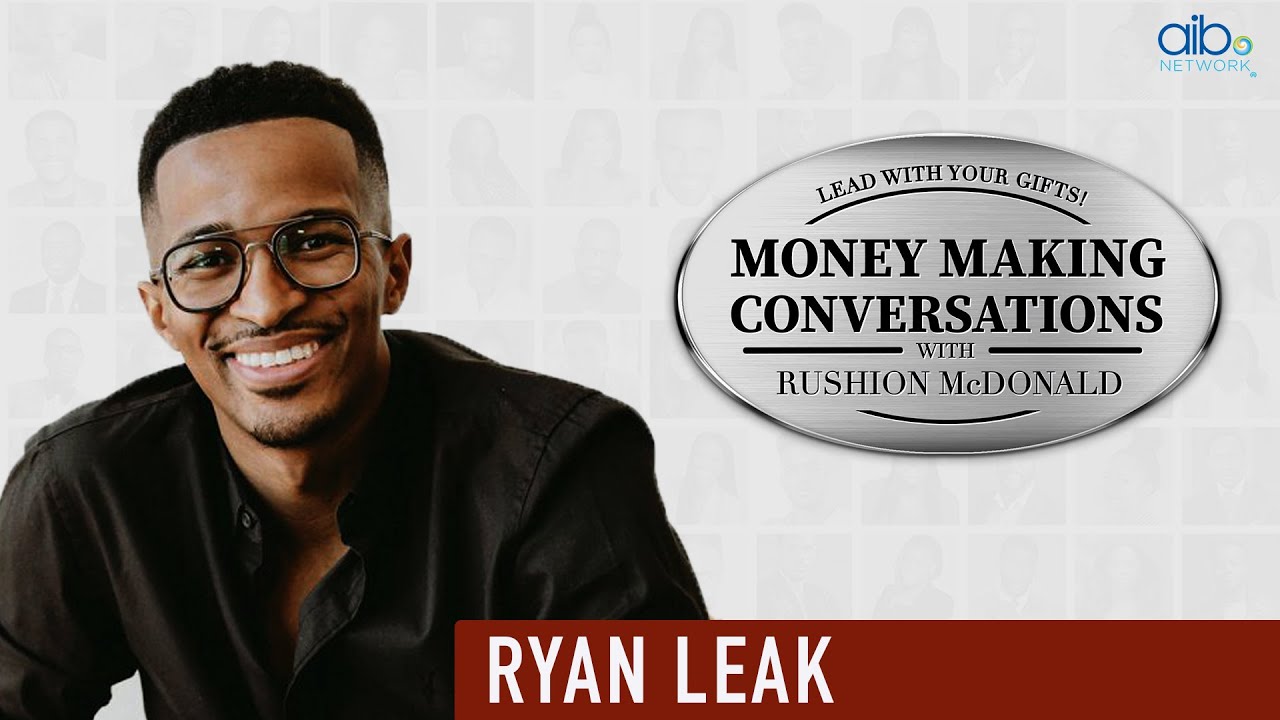 Ryan Leak on Success & Failure | Money Making Ep.19