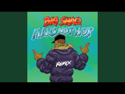Man's Not Hot (MC Mix) by Big Shaq β Official Music Video πΆ
