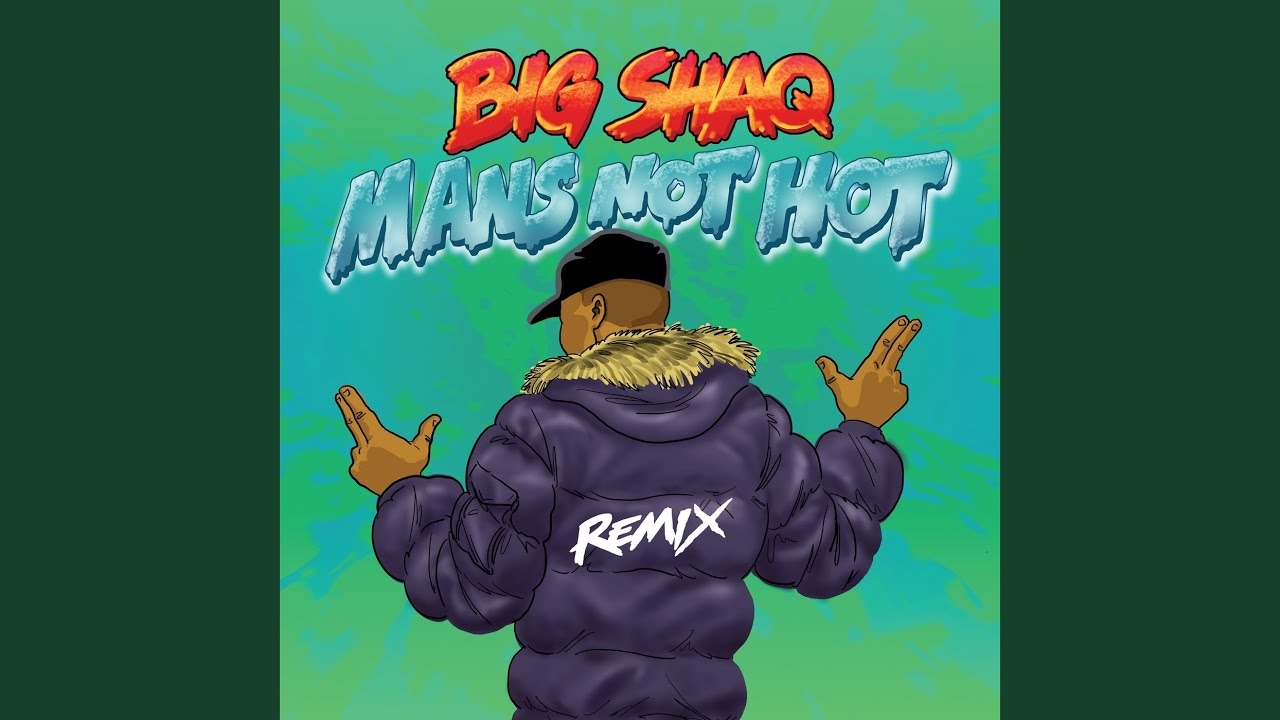Man's Not Hot (MC Mix) by Big Shaq – Official Music Video 🎶