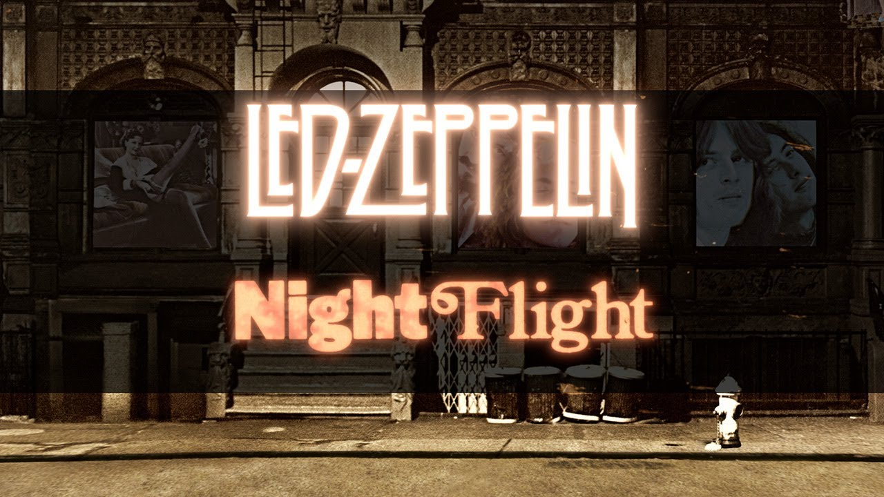 Led Zeppelin - Night Flight (Remaster) (Official Audio)