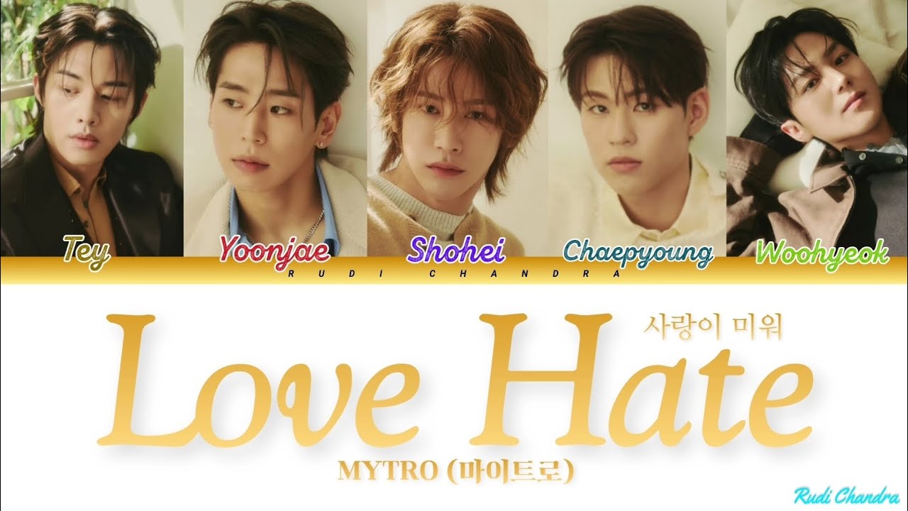 MYTRO - Love Hate (사랑이 미워) | Color Coded Lyrics (Han/Rom/Idn/Eng) 🎶