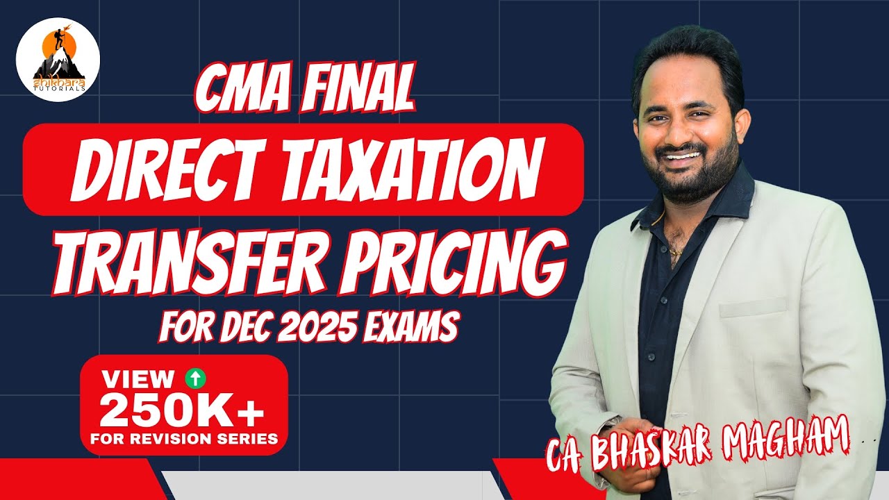 CMA Final Direct Taxation & Transfer Pricing Class 2 📚