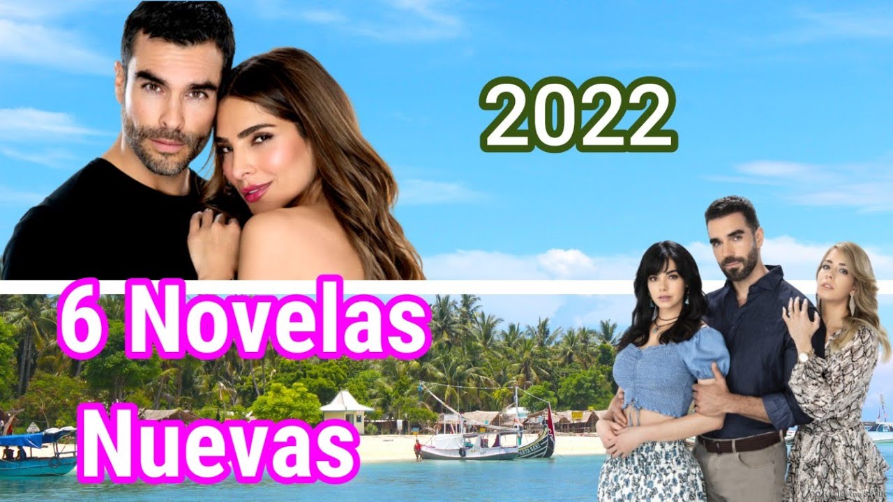 6 Las 6 Mejores Novelas en Estreno 2022 para Ver en Línea 🎬
