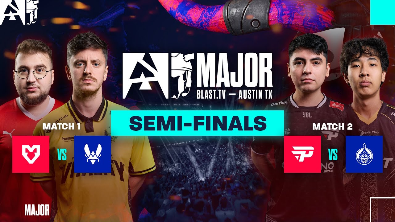 BLAST.tv Austin Major 2025 Semi-Finals Live in 4K
