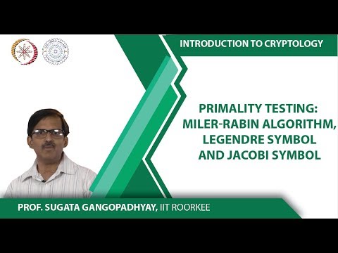 Primality testing: Miler-Rabin Algorithm, Legendre Symbol and Jacobi Symbol