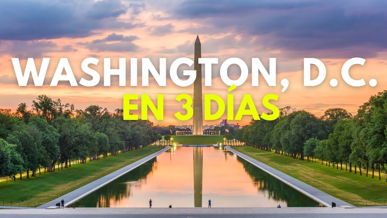 ¡Descubre Washington D.C en 3 Días! Guía Completa y Tips para tu Visita 🇺🇸